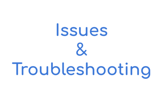 issues & troubleshooting
